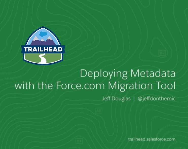 Deploying Metadata with the Force.com Migration Tool (ANT)