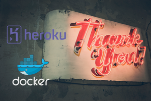 Deploying Apps to Heroku with Docker